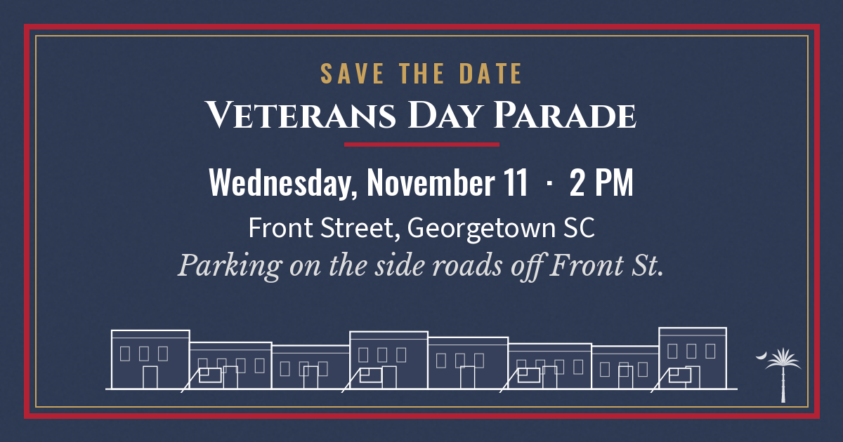 Veterans Day Parade, Wednesday, November 11, 2 PM, Front Street, Georgetown